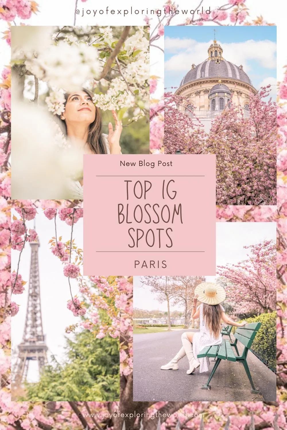 Collage of springtime Paris scenes with cherry blossoms, the Eiffel Tower, a domed building, and a woman posing among flowers for a travel blog cover.