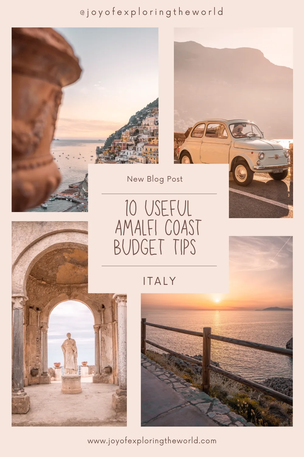 Amalfi on a budget tips - Collage of Amalfi Coast scenes at sunset including Positano cliffs, a vintage Fiat on a coastal road, a seaside statue in an archway, and a sunset over the sea.