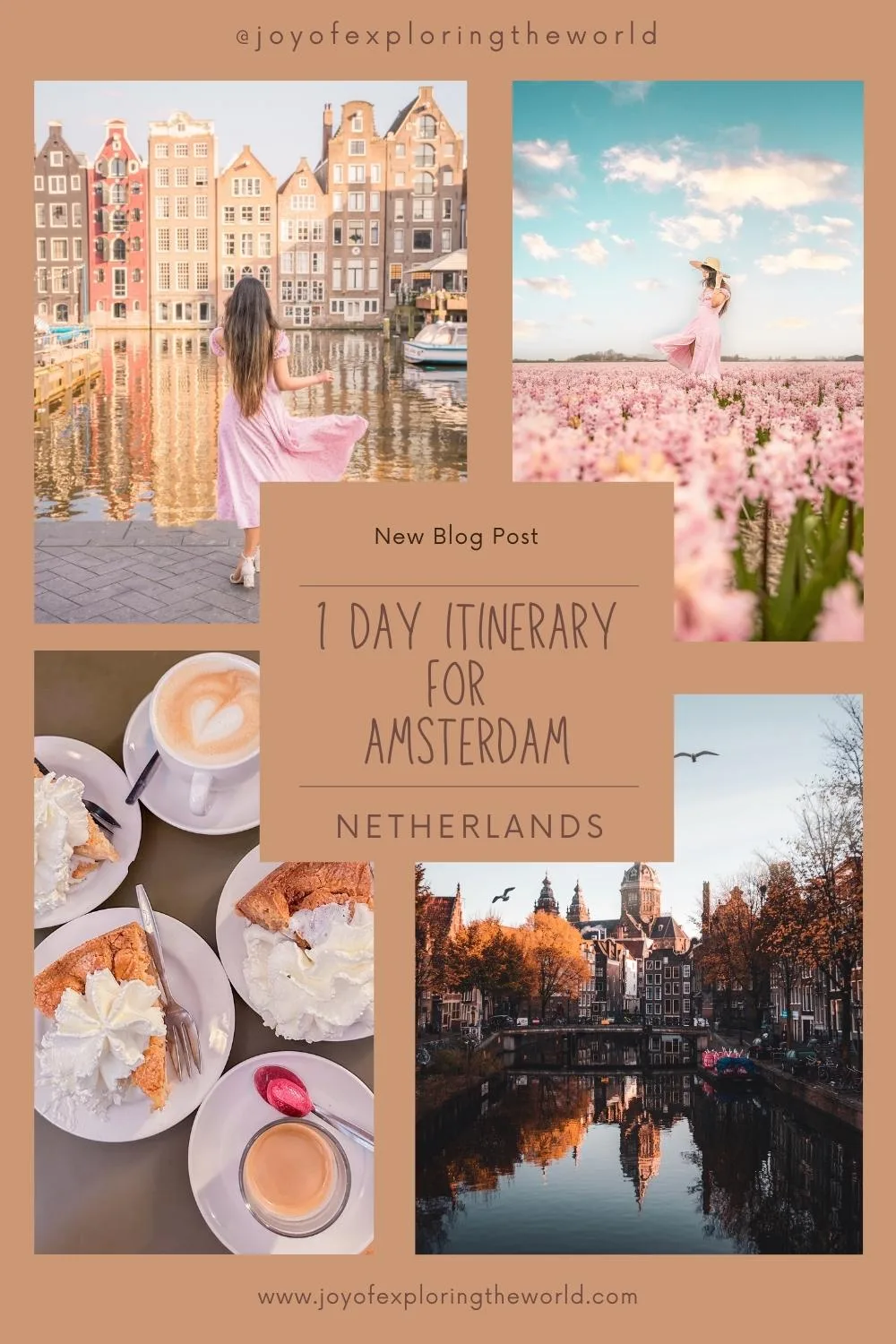 Collage showing a woman in a pink dress by Amsterdam canals, a blooming flower field, Dutch waffles with cream and coffee, and a canal reflection scene promoting a one-day Amsterdam itinerary.