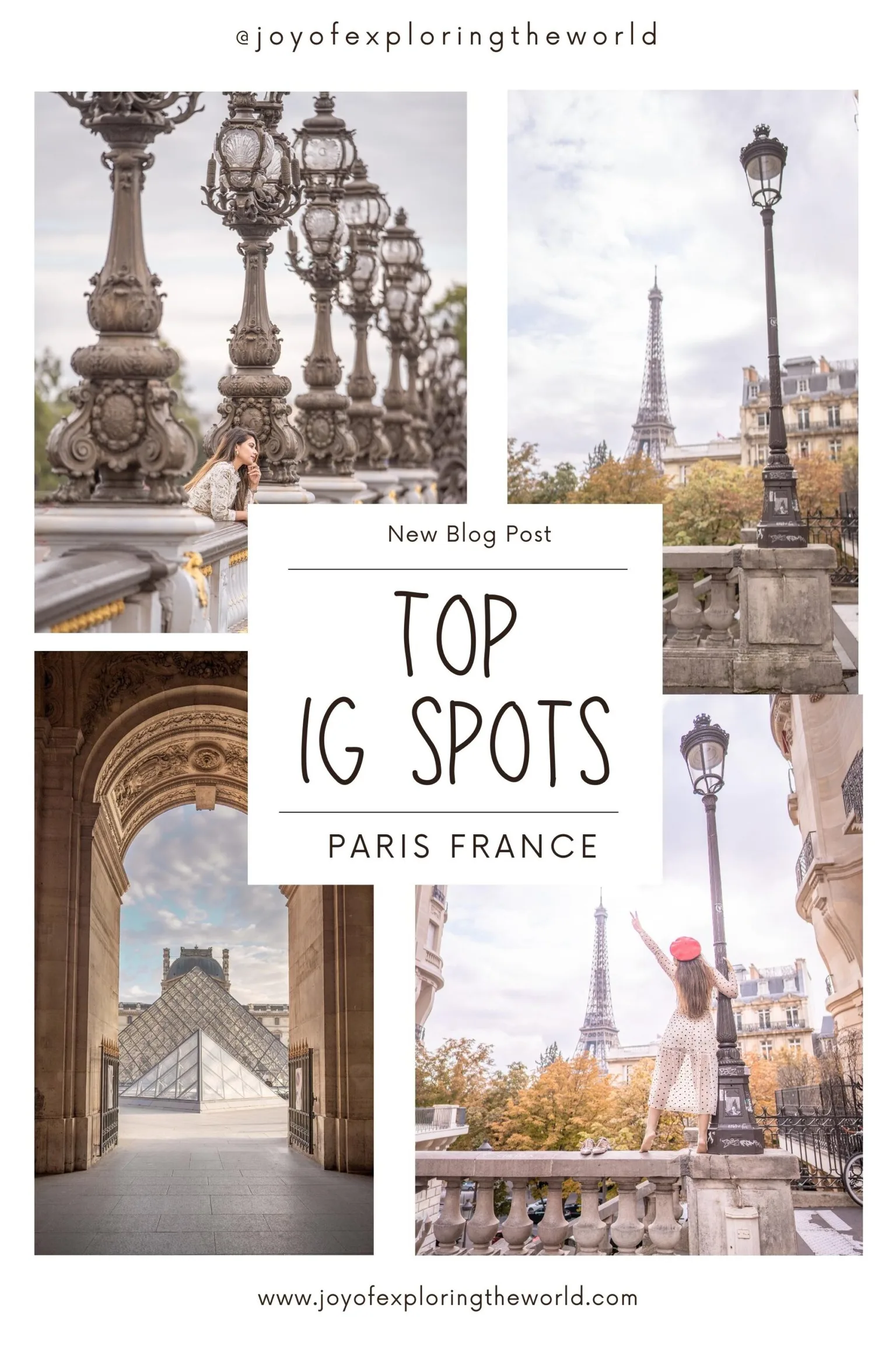 Collage of Paris scenes including ornate bridge lamps, the Eiffel Tower, the Louvre glass pyramid and a woman posing on a balustrade for a travel blog cover.