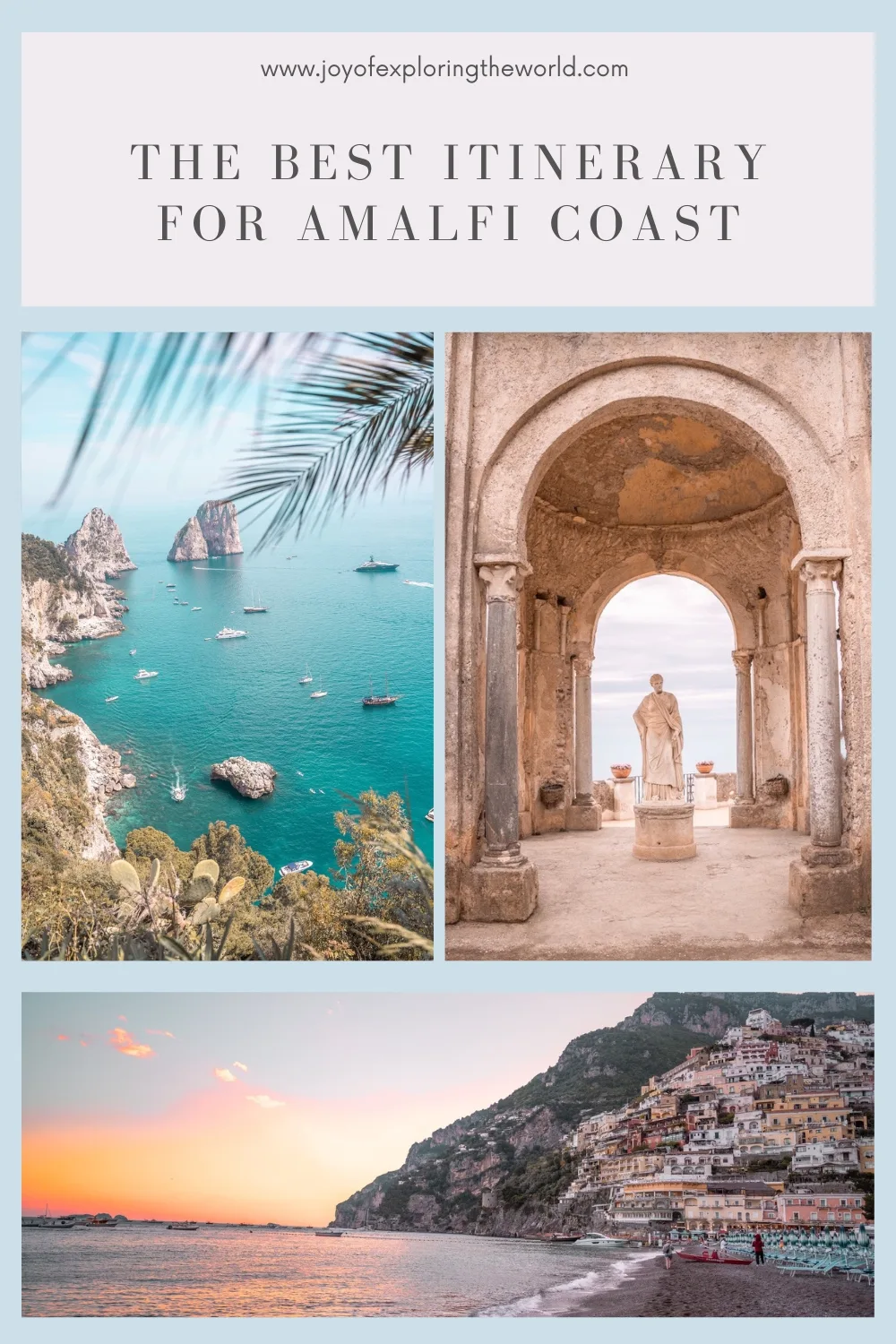 Collage showing Amalfi Coast highlights: turquoise sea with boats and rock stacks, an arched terrace with a statue, and pastel cliffside town at sunset.